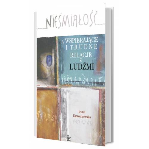 produkt - Nieśmiałość a wspierające i trudne relacje z ludźmi