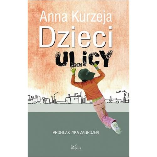 produkt - Dzieci ulicy profilaktyka zagrożeń