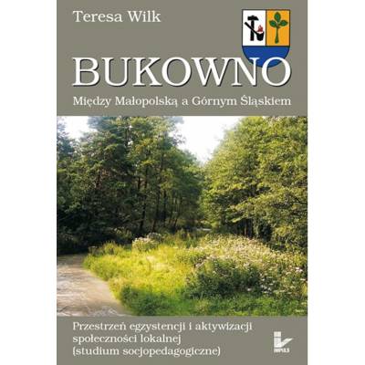 BUKOWNO. Między Małopolską a Górnym Śląskiem