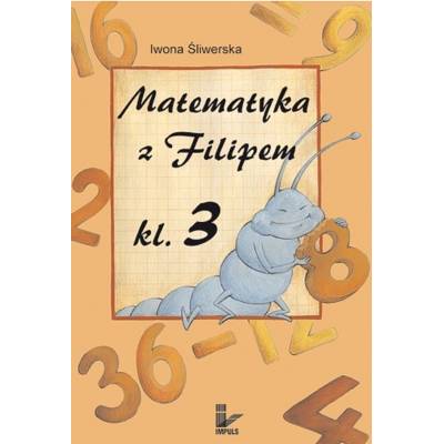 Matematyka z Filipem w klasie 3