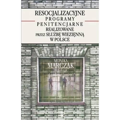 produkt - Resocjalizacyjne programy penitencjarne realizowane przez Służbę Więzienną w Polsce