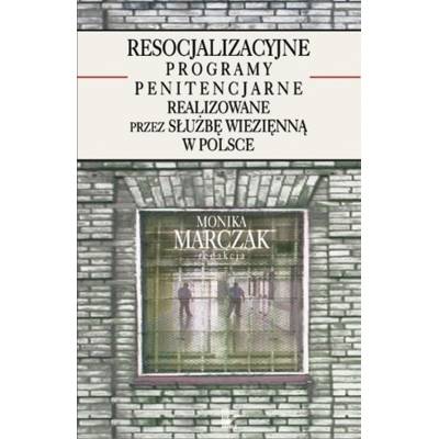 Resocjalizacyjne programy penitencjarne realizowane przez Służbę Więzienną w Polsce