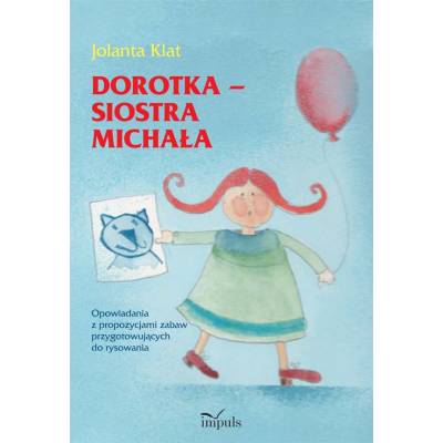 DOROTKA – SIOSTRA MICHAŁA.