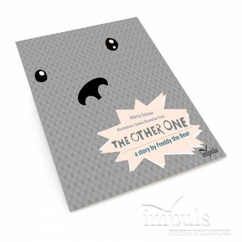 produkt - THE OTHER ONE a story by Freddy the Bear