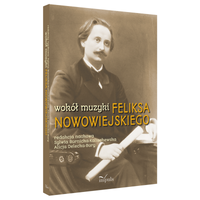 Wokół muzyki Feliksa...
