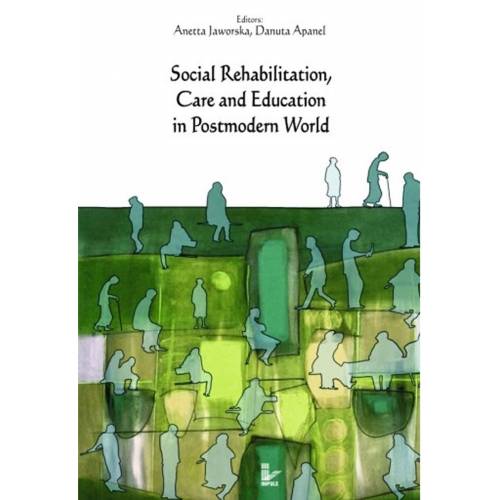 produkt - Social Rehabilitation, Care and Education in Postmodern World