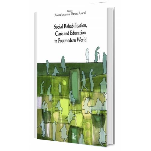 produkt - Social Rehabilitation, Care and Education in Postmodern World