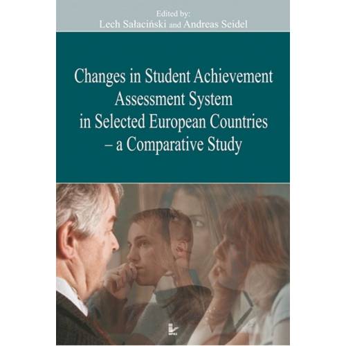 produkt - Changes in Student Achievement Assessment System in Selected European Countries - a Comparative Study