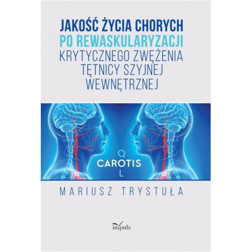 produkt - Jakość życia chorych po rewaskularyzacji krytycznego zwężenia tętnicy szyjnej wewnętrznej