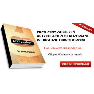 Przyczyny zaburzeń artykulacji zlokalizowane w układzie obwodowym