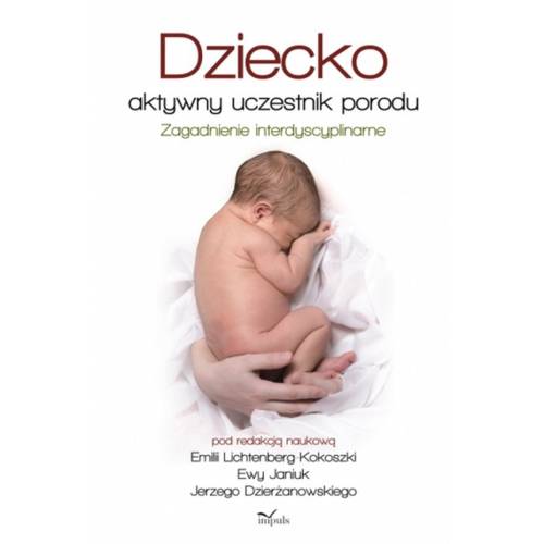 produkt - Dziecko aktywny uczestnik porodu