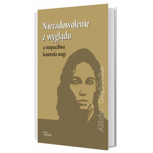 produkt - Niezadowolenie z wyglądu a rozpaczliwa kontrola wagi