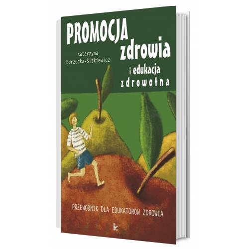 produkt - Promocja zdrowia i edukacja zdrowotna. Przewodnik dla edukatorów zdrowia