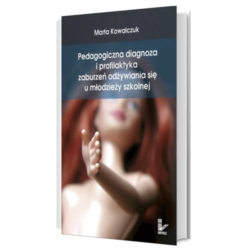 produkt - Pedagogiczna diagnoza i profilaktyka zaburzeń odżywiania się u młodzieży szkolnej