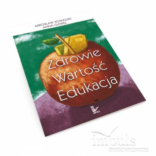 produkt - Zdrowie - wartość - edukacja