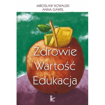 Zdrowie - wartość - edukacja