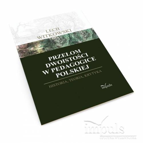 produkt - Przełom dwoistości w pedagogice polskiej