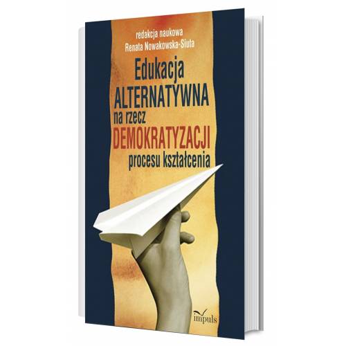 produkt - Edukacja ALTERNATYWNA na rzecz demokratyzacji procesu kształcenia