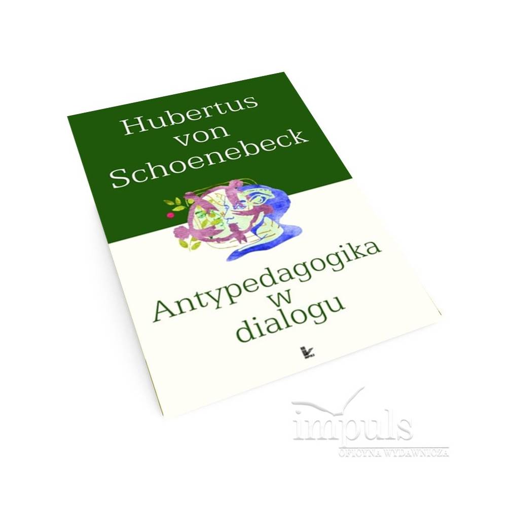 Antypedagogika w dialogu