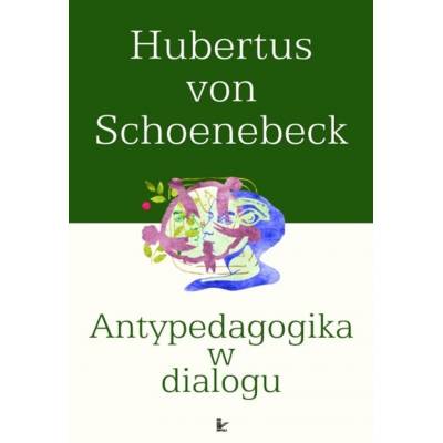 Antypedagogika w dialogu