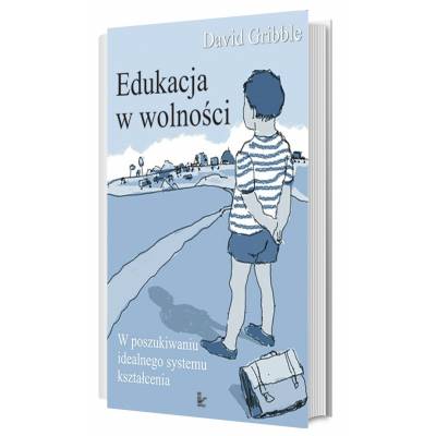 Edukacja w wolności. W...