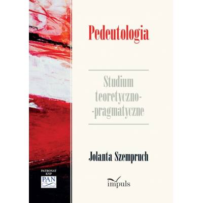 Pedeutologia. Studium teoretyczno-pragmatyczne