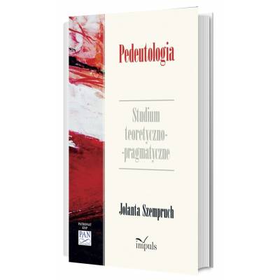 Pedeutologia. Studium teoretyczno-pragmatyczne