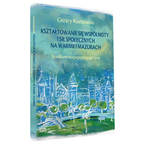 produkt - Kształtowanie się wspólnoty i sił społecznych na Warmii i Mazurach