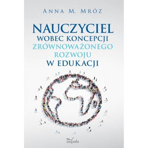 produkt - Nauczyciel wobec koncepcji zrównoważonego rozwoju w edukacji