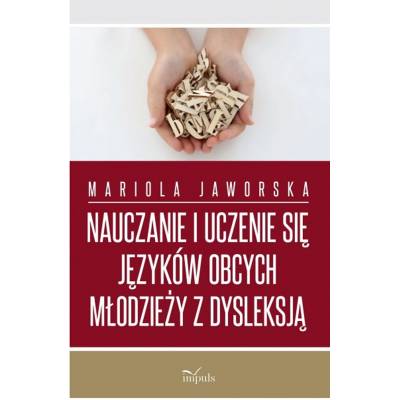 Nauczanie i uczenie się języków obcych młodzieży z dysleksją