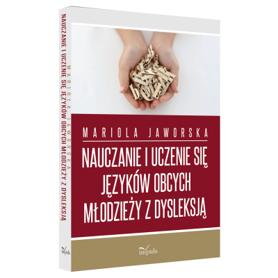 Nauczanie i uczenie się języków obcych młodzieży z dysleksją