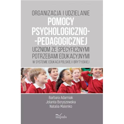 produkt - Organizacja i udzielanie pomocy psychologiczno-pedagogicznej uczniom ze specyficznymi potrzebami edukacyjnymi