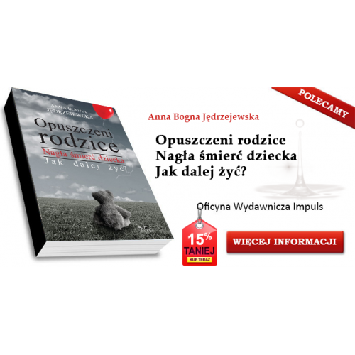 produkt - Opuszczeni rodzice. Nagła śmierć dziecka. Jak dalej żyć?