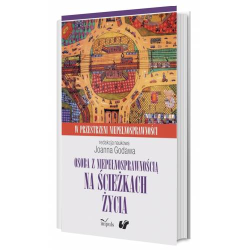 produkt - Osoba z niepełnosprawnością na ścieżkach życia. Kultura. Społeczeństwo. Terapia. W przestrzeni niepełnosprawności. Tom 2