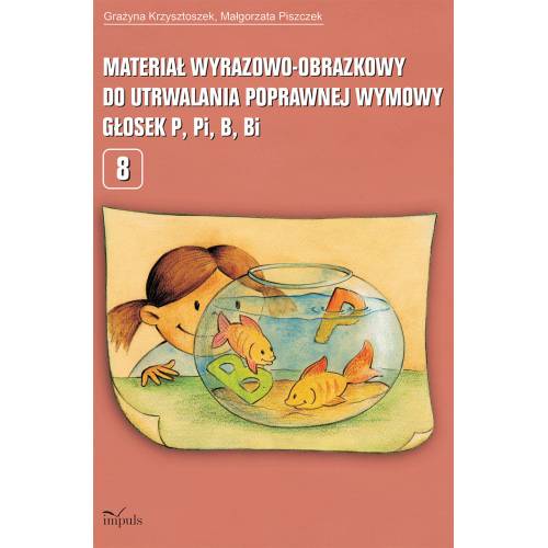 produkt - Materiał wyrazowo-obrazkowy do utrwalania poprawnej wymowy głosek p, pi, b, bi