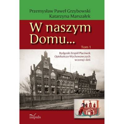 W naszym Domu... Tom 1