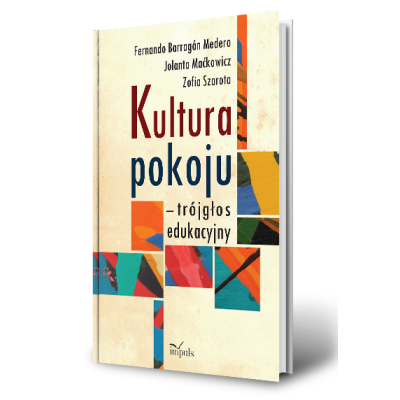 Kultura pokoju - trójgłos edukacyjny