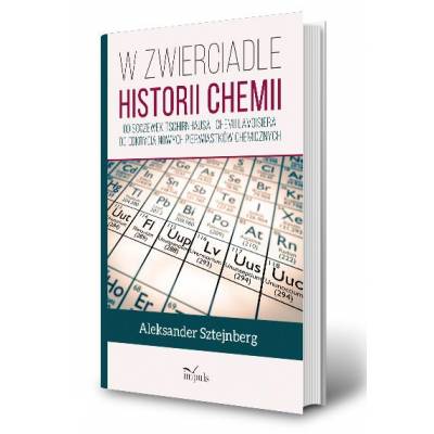 W ZWIERCIADLE HISTORII CHEMII