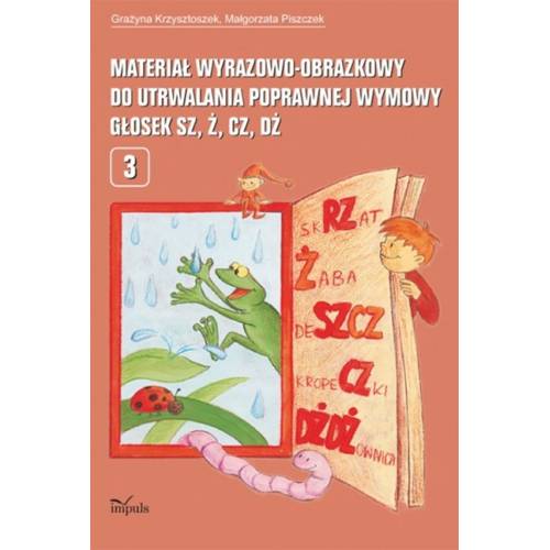 produkt - Materiał wyrazowo-obrazkowy do utrwalania poprawnej wymowy głosek sz, ż, cz, dż