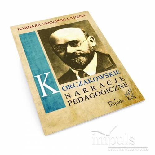 produkt - Korczakowskie narracje pedagogiczne
