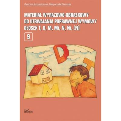 Materiał wyrazowo-obrazkowy do utrwalania poprawnej wymowy głosek t, d, m, mi