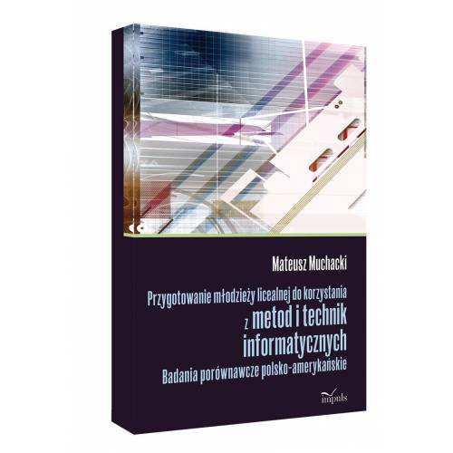 produkt - Przygotowanie młodzieży licealnej do korzystania z metod i technik informatycznych