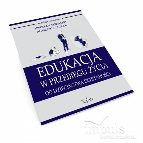 Edukacja w przebiegu życia. Od dzieciństwa do starości