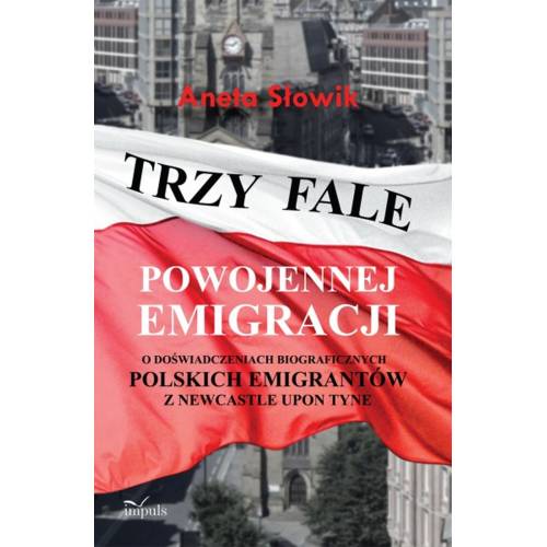 produkt - TRZY FALE POWOJENNEJ EMIGRACJI