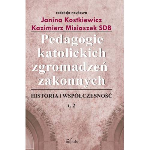 produkt - Pedagogie katolickich zgromadzeń zakonnych. Tom 2