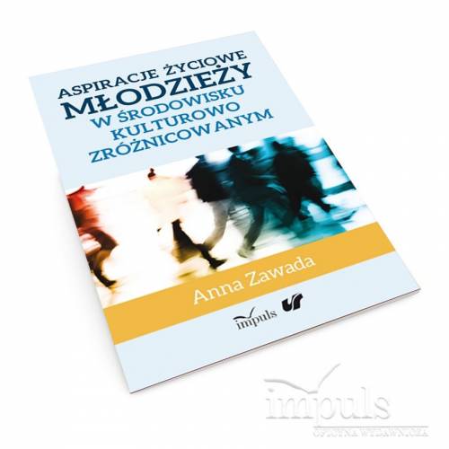 produkt - Aspiracje życiowe młodzieży w środowisku kulturowo zróżnicowanym