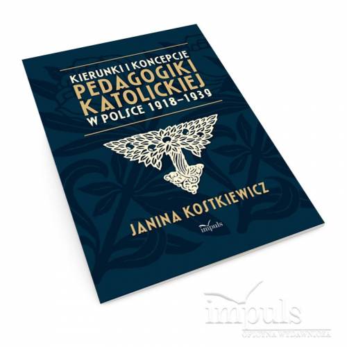 produkt - Kierunki i koncepcje pedagogiki katolickiej w Polsce 1918–1939