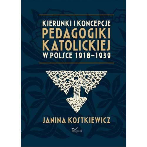 produkt - Kierunki i koncepcje pedagogiki katolickiej w Polsce 1918–1939