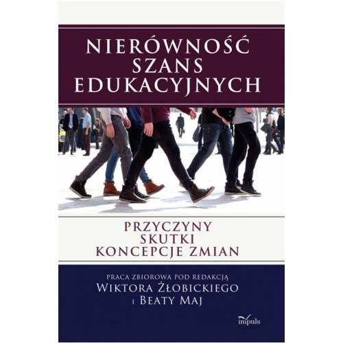 produkt - Nierówność szans edukacyjnych. Przyczyny, skutki, koncepcje zmian