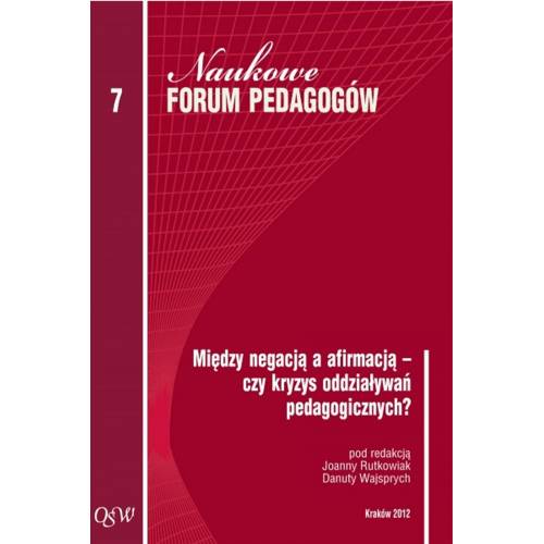 produkt - Między negacją a afirmacją – czy kryzys oddziaływań pedagogicznych?